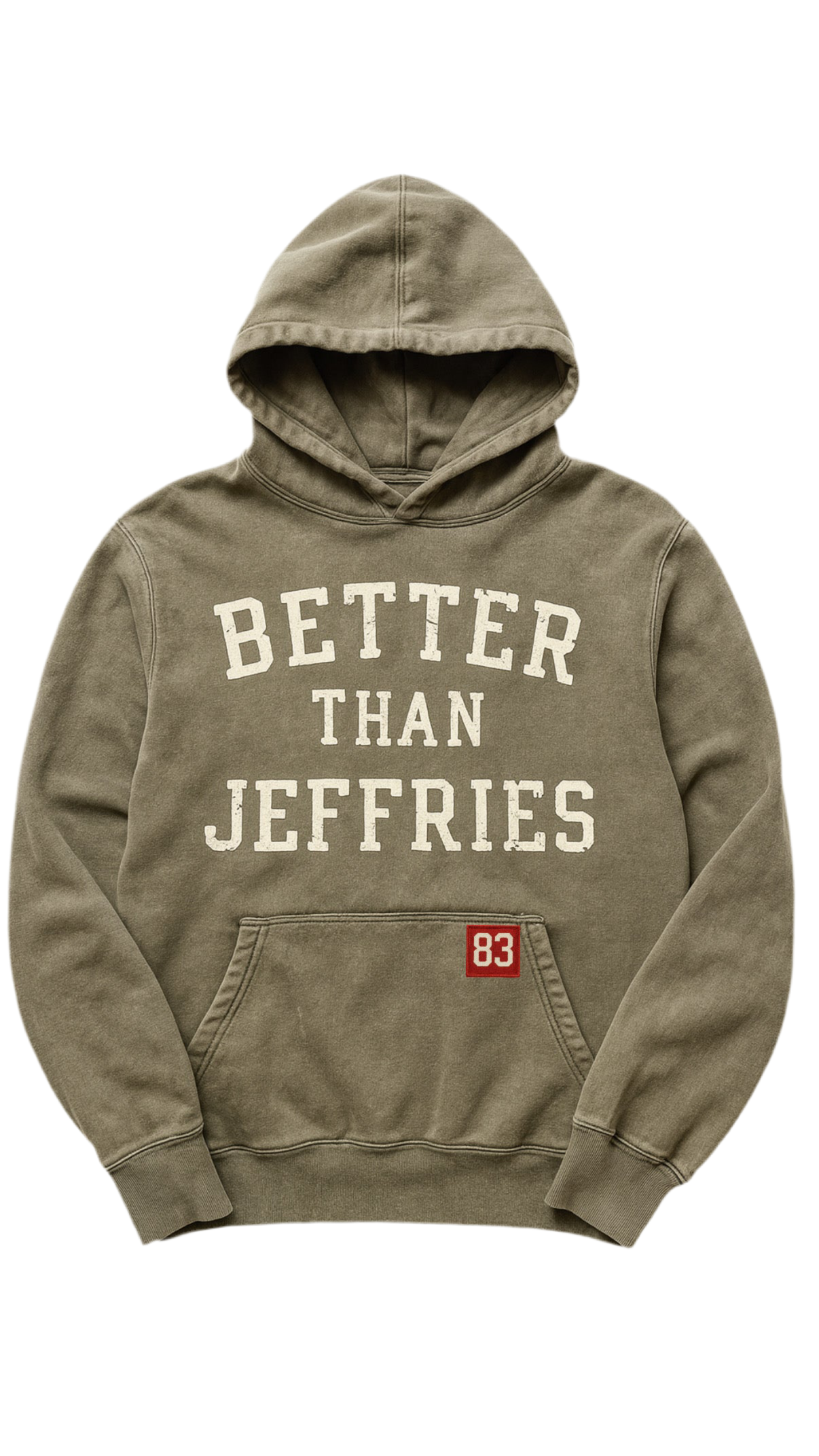 Better Than Jeffries Hoodie