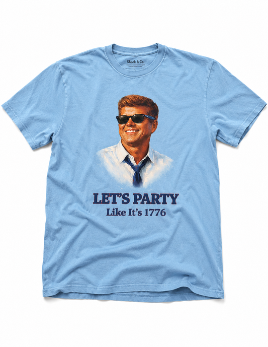 JFK Let's Party Like 1776 Tee Shirt