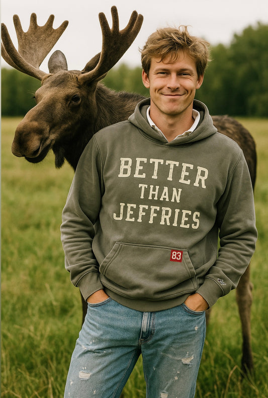 Better Than Jeffries Hoodie